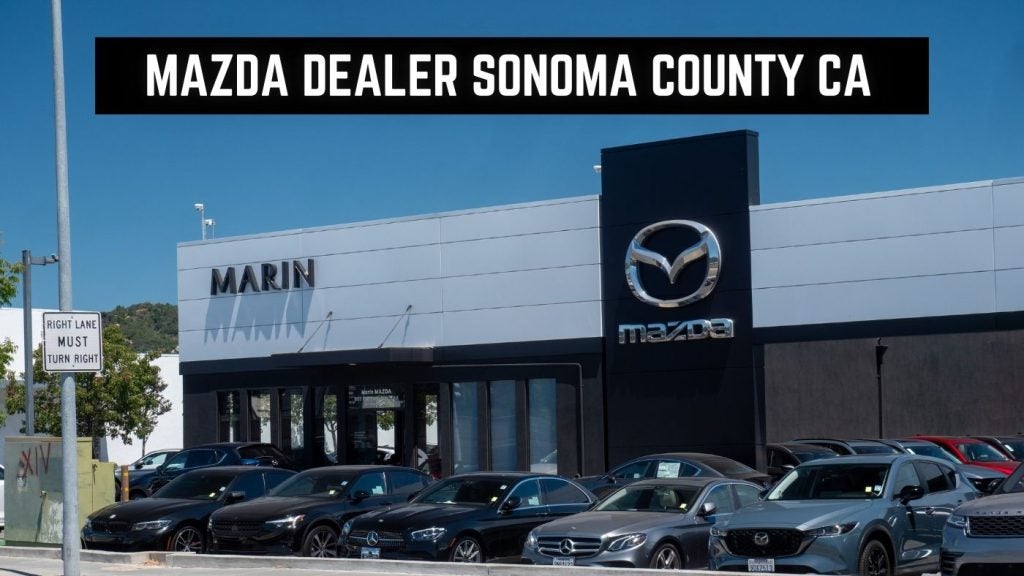 Mazda DEALER SONOMA COUNTY CA