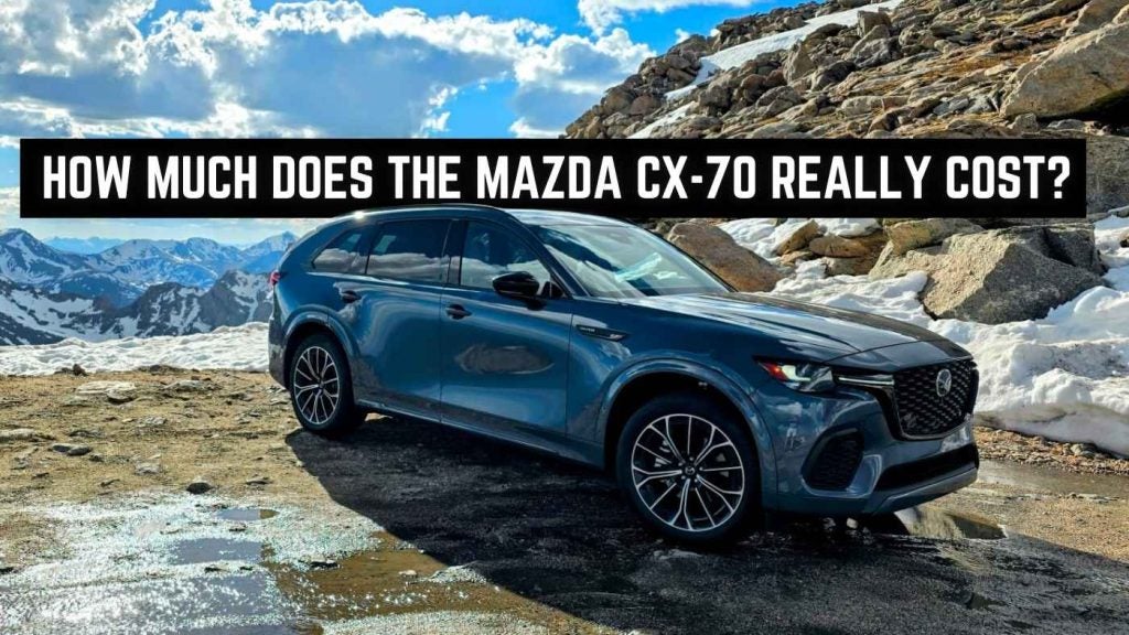 Mazda CX-70 Real Price Breakdown California US Price