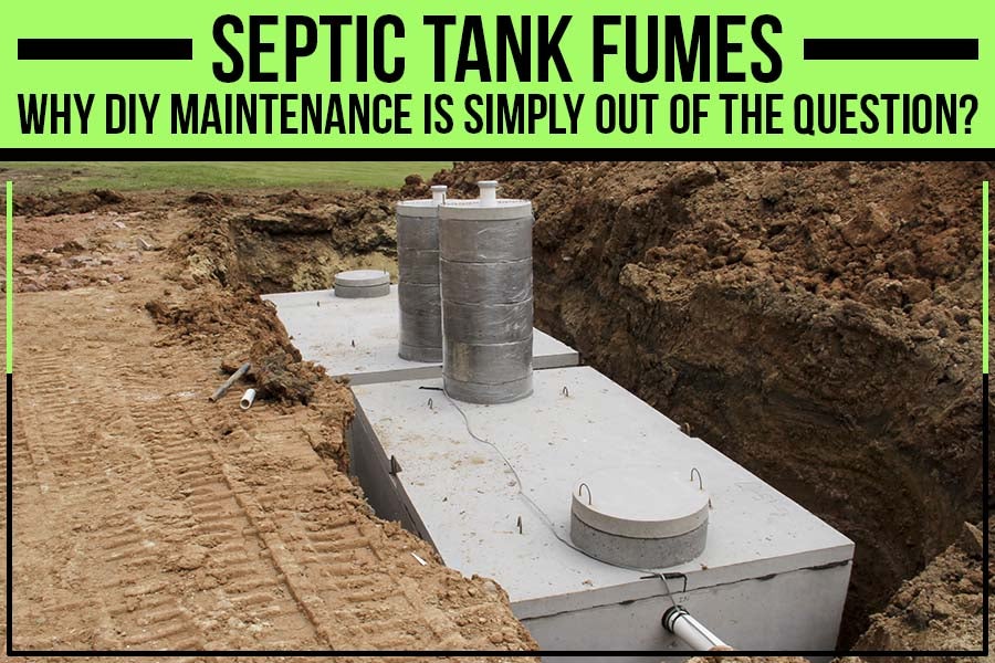 Septic Tank Fumes and Maintenance.