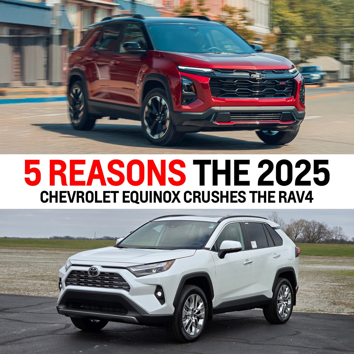 5 Reasons the 2025 Equinox Crushes the Rav 4