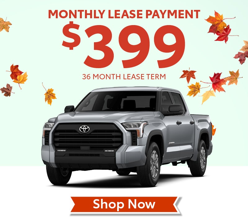 New 2026 Toyota Tundra SR5
Monthly Lease Payment $399
36 Month Lease Term