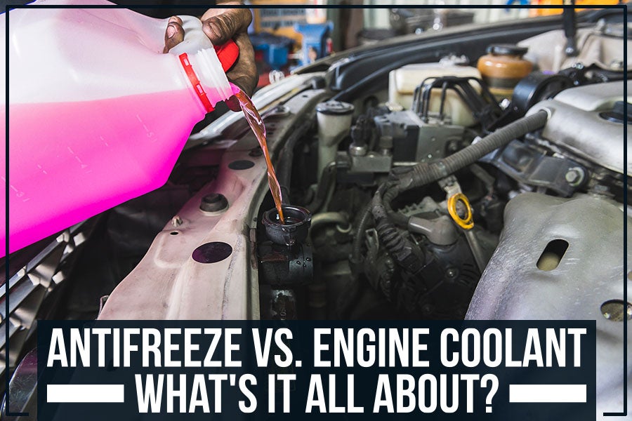 Antifreeze vs. Engine Coolant: What's It All About?