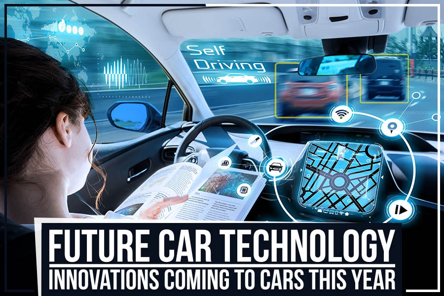 Future Car Technology: Innovations Coming to Cars This Year
