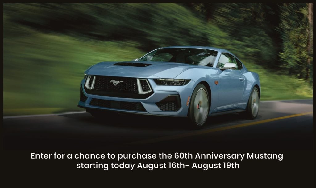 Enter for a chance to purchase the 60th Anniversary Mustang starting today August 16th - August 19th.
https://www.ford.com/cars/mustang/mustang-60/?intcmp=vhp-mustang-24-cta-splash-mustang60

Winners will receive an email from Ford with a Unique ID and instructions on how to purchase the limited[1]edition Mustang. Customers have seven (7) days to redeem the Unique ID at Milnes Ford and submit a winners affidavit that is provided in the winning email.