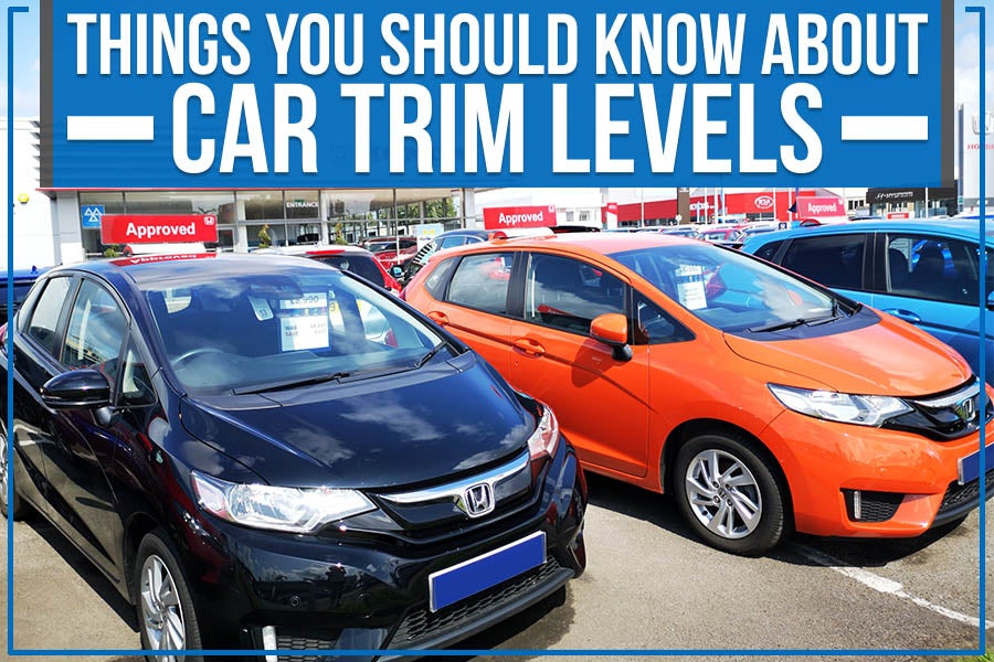 Things You Should Know About Car Trim Levels