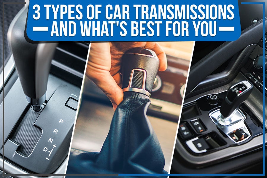 3 Types of Car Transmissions And What's Best for You 