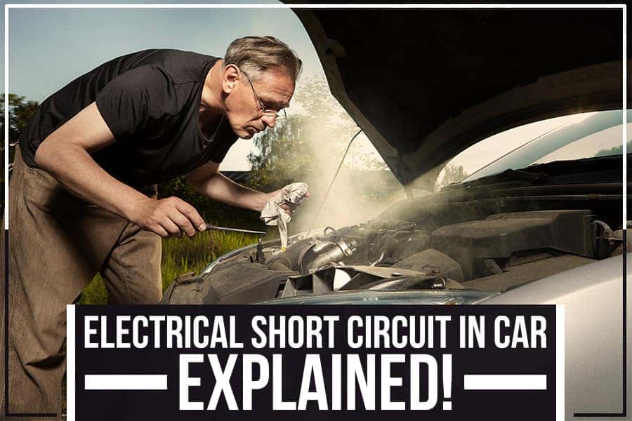 Electrical Short Circuit In Car