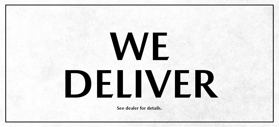 WE DELIVER 