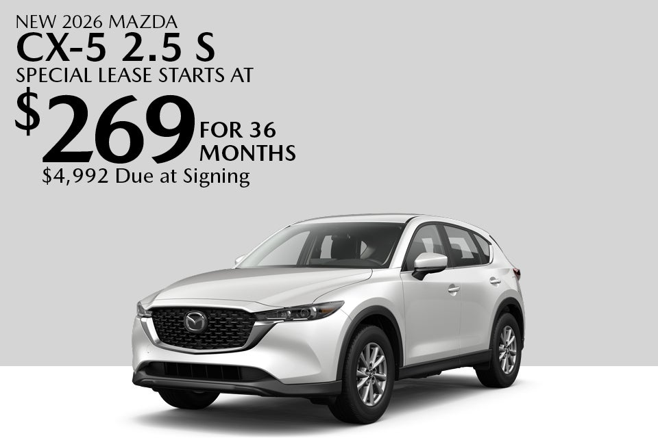 New 2026 mazda cx-5 2.5 S Special lease starts at $269 For 36 months $4,992 Due at signing