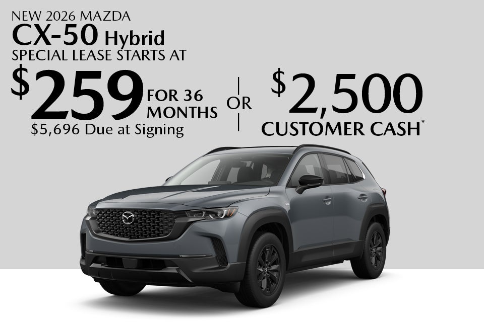 New 2026 mazda cx-50 hybrid Special lease starts at $229 For 36 months $4,350 Due at signing Or $2,000 Customer cash* 