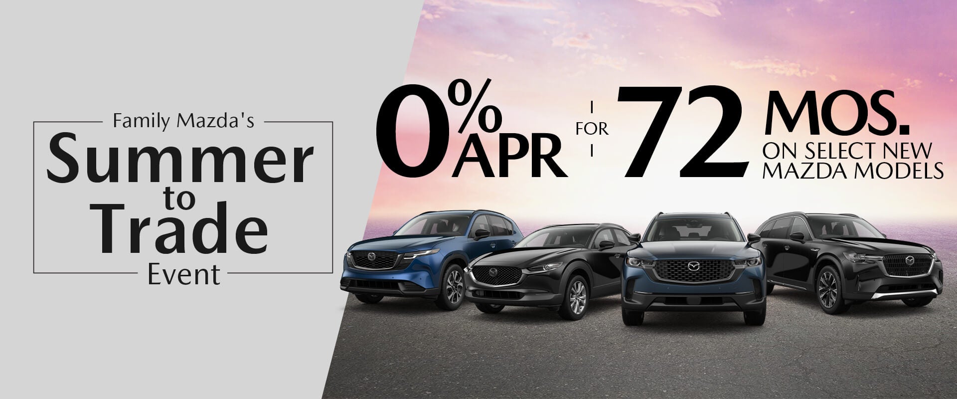 memorial day deals all month long 0% apr for 72 months on select new mazda models