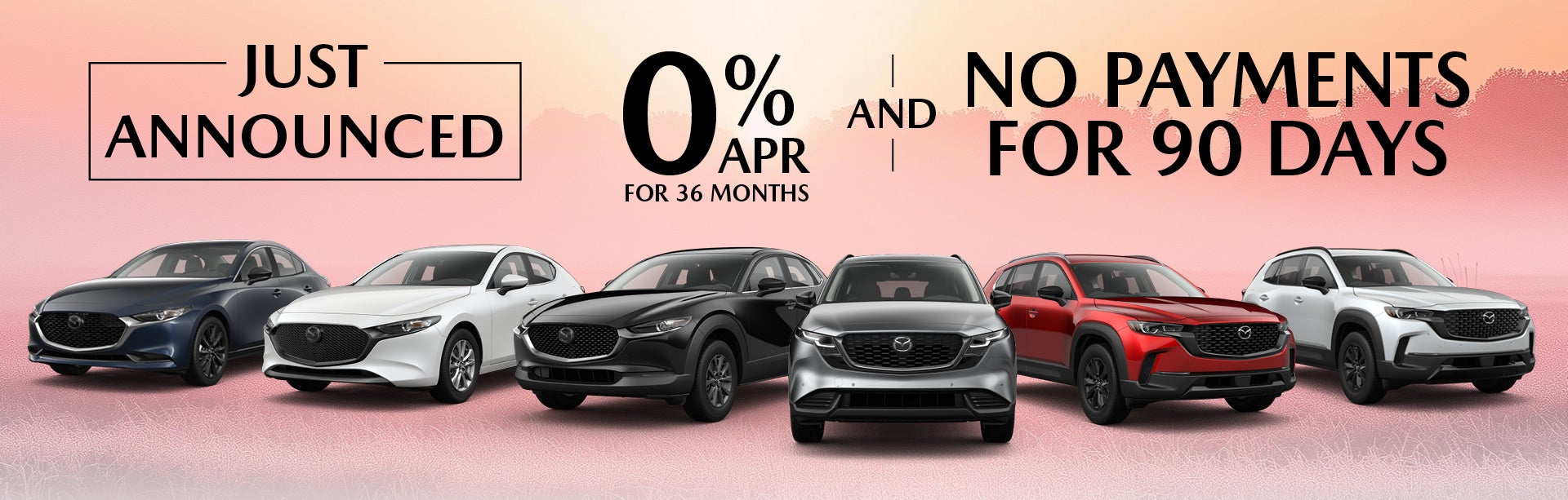 just announced 0%APR for 36 months and no payments for 90 days