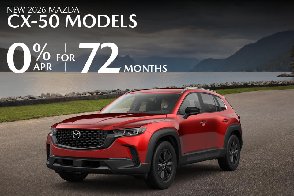 0% APR FOR 72 MONTHS ON NEW 2026 MAZDA CX-50 MODELS 