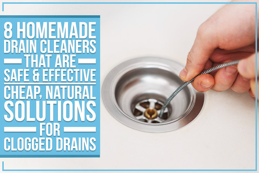 8 homemade drain cleaners