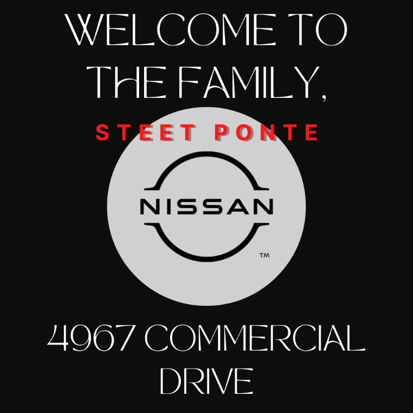 Welcome to the Auto Group Family, Steet Ponte Nissan