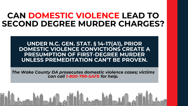 Text explains NC statute linking domestic violence to murder charges and includes Wake County DA hotline info.