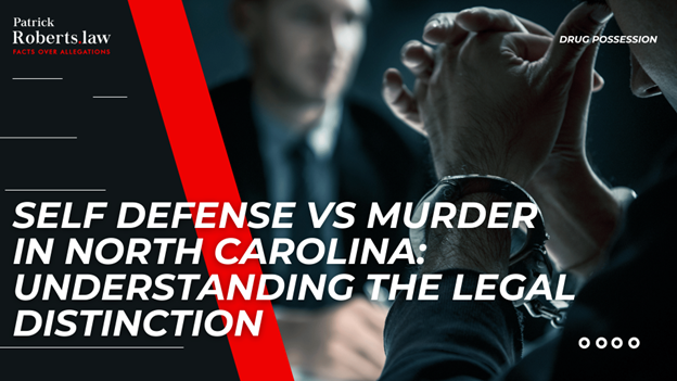 Handcuffed man with text explaining how NC law distinguishes murder from defense.