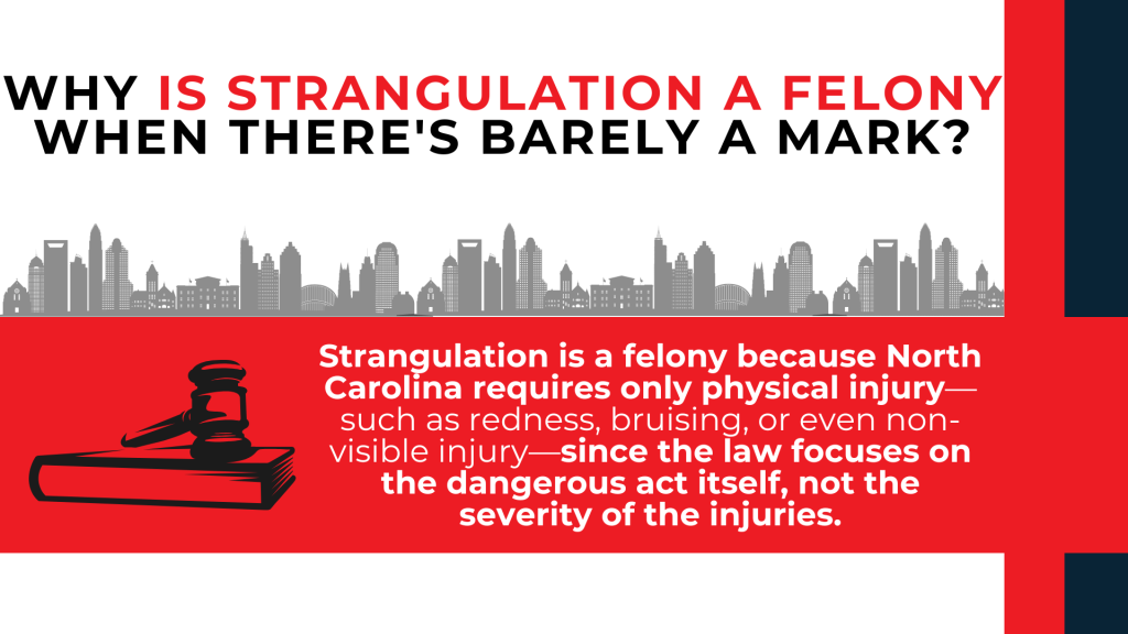 Judge's gavel explains why minor or unseen injuries can still support a felony strangulation charge.