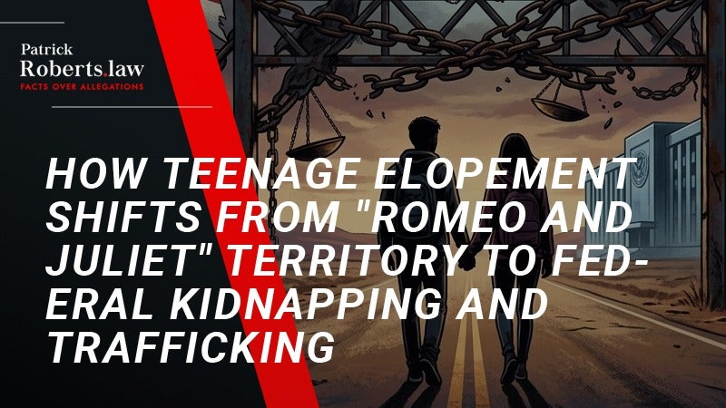 Cover: Crossing State Lines: How Teenage Elopement Shifts from "Romeo and Juliet" Territory to Federal Kidnapping and Trafficking