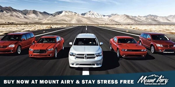 Buy Now At Mount Airy Chrysler Dodge Jeep Ram and Stay Stress Free