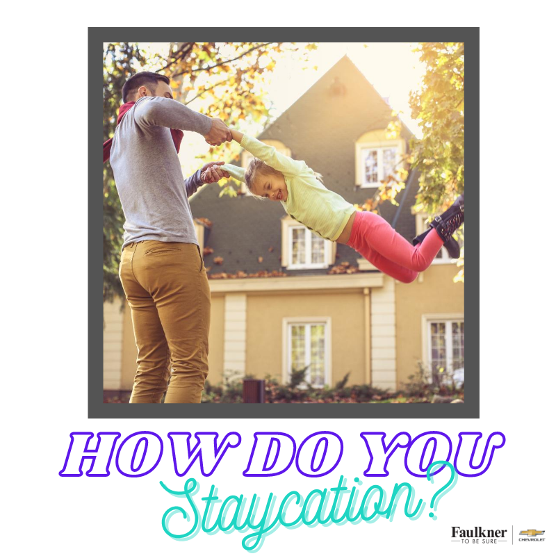 How do you staycation? 