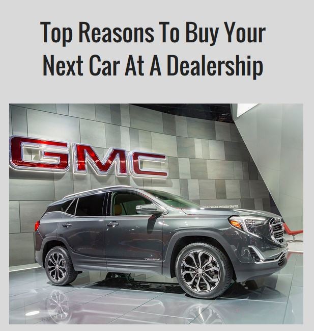 Buying GMC at Dealership