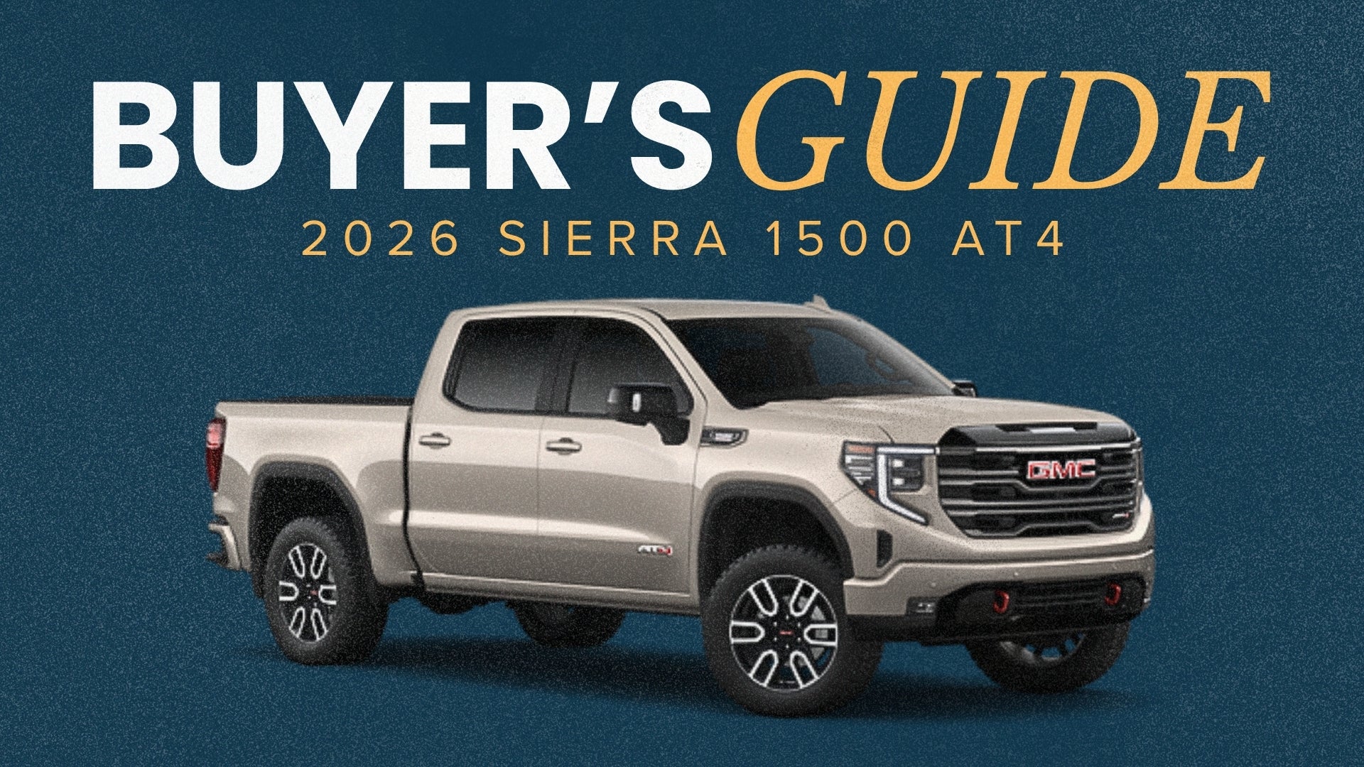 2026 AT4 Buyers Guide