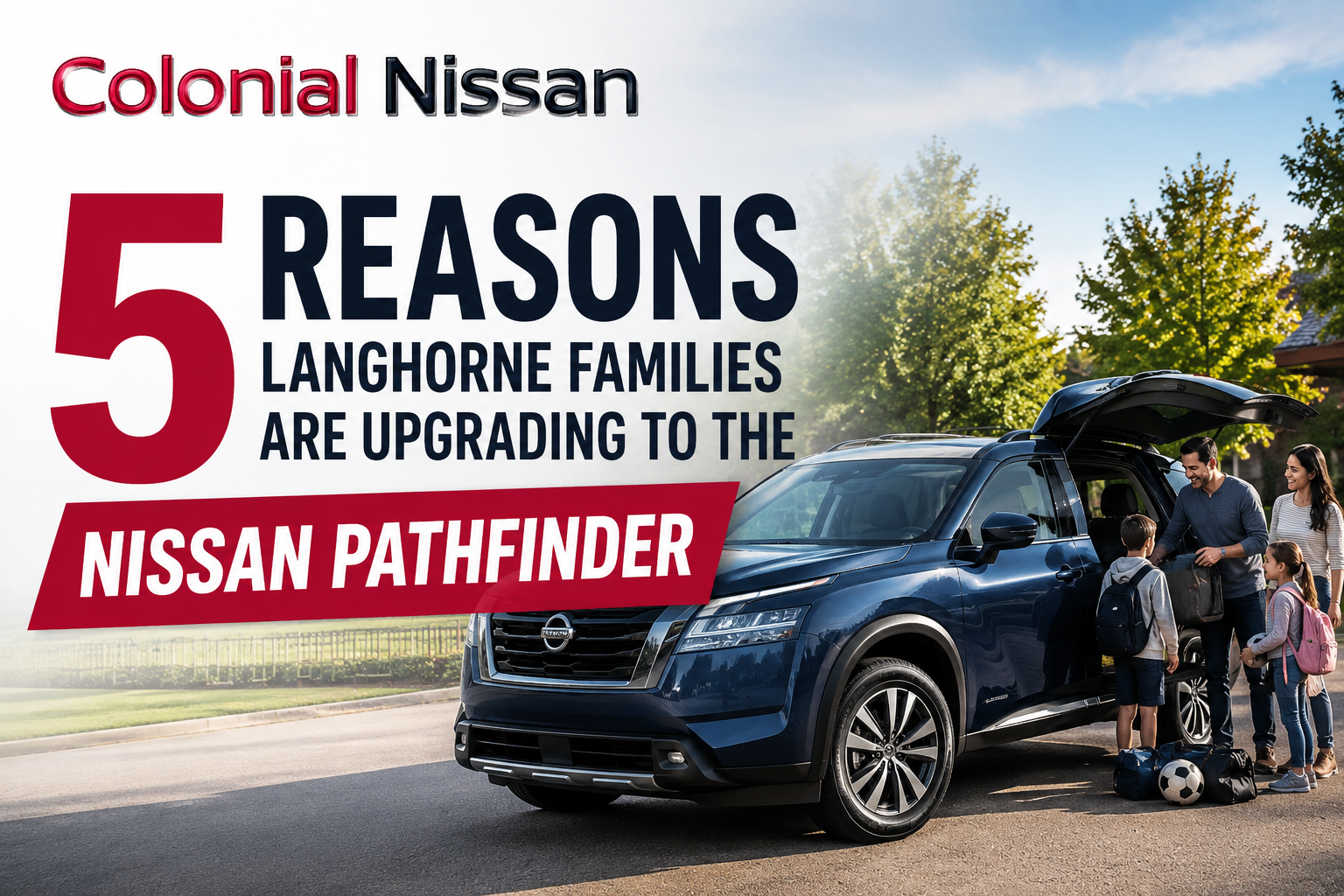 5 Reasons Langhorne Families Are Upgrading to the Nissan Pathfinder | Colonial Nissan