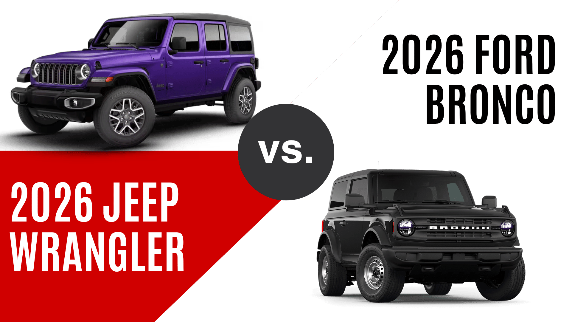 Comparison of the 2026 Jeep Wrangler and 2026 Ford Bronco for off-road SUV shoppers in Benton, AR.