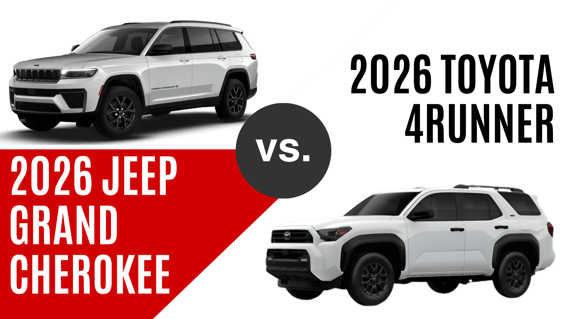 2026 Jeep Grand Cherokee vs. 2026 Toyota 4Runner Comparison Blog by Chris Crain Dodge Jeep Ram in Hot Springs, AR