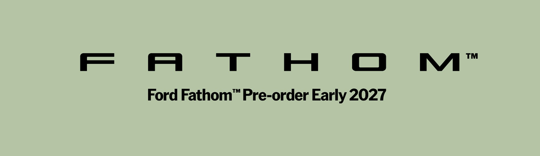 Ford Fathom™ — a new era of electric arrives in 2027