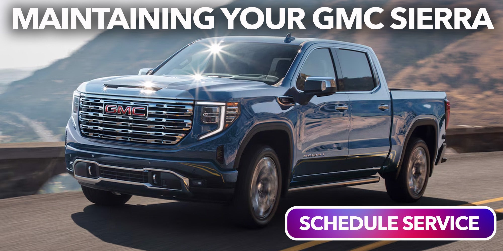 GMC Sierra Maintenance