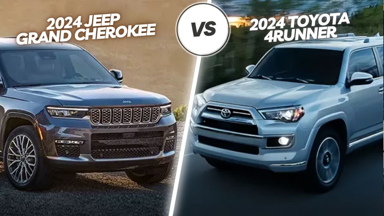 2024 Grand Cherokee vs 2024 Toyota 4Runner Comparison