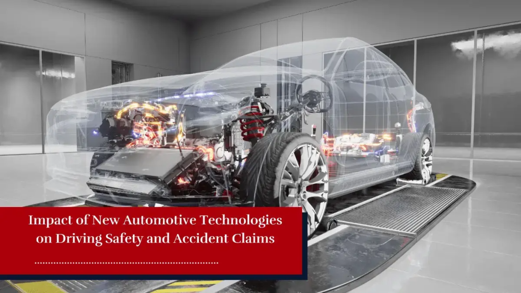 Effects of automotive tech Driving Safety and Accident Claims