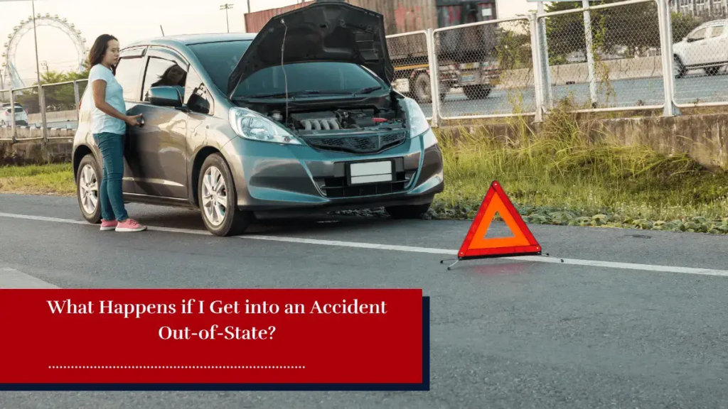 Accident while out of state