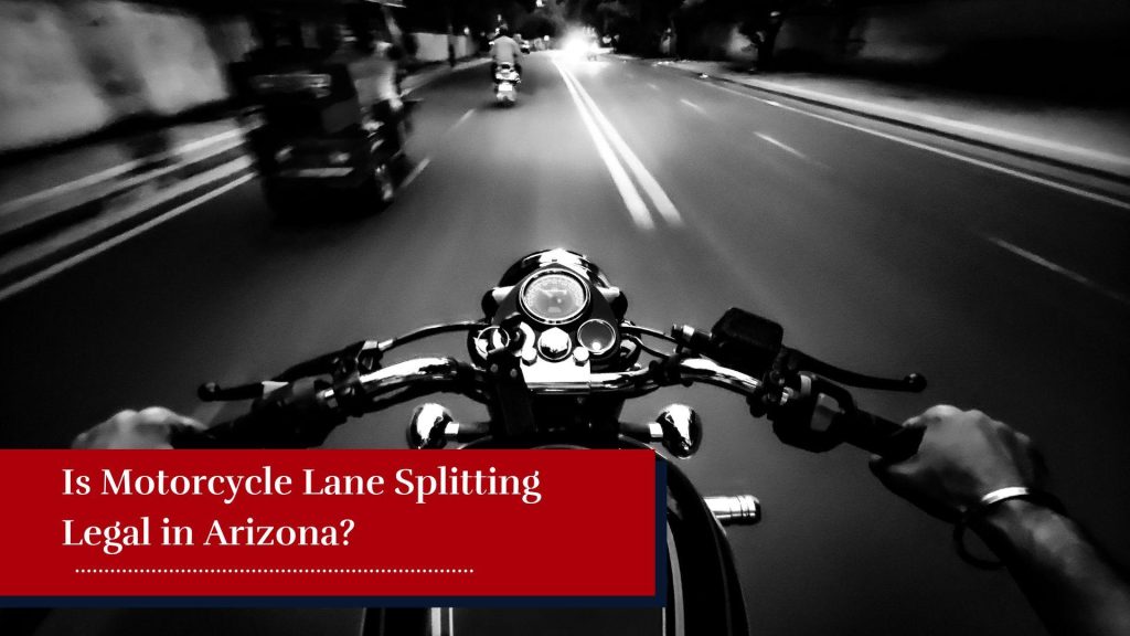 Is Motorcycle Lane Splitting Legal in Arizona