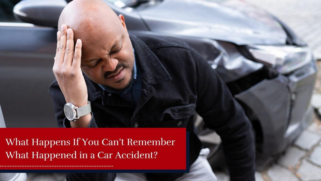 Can’t Remember Car Accident