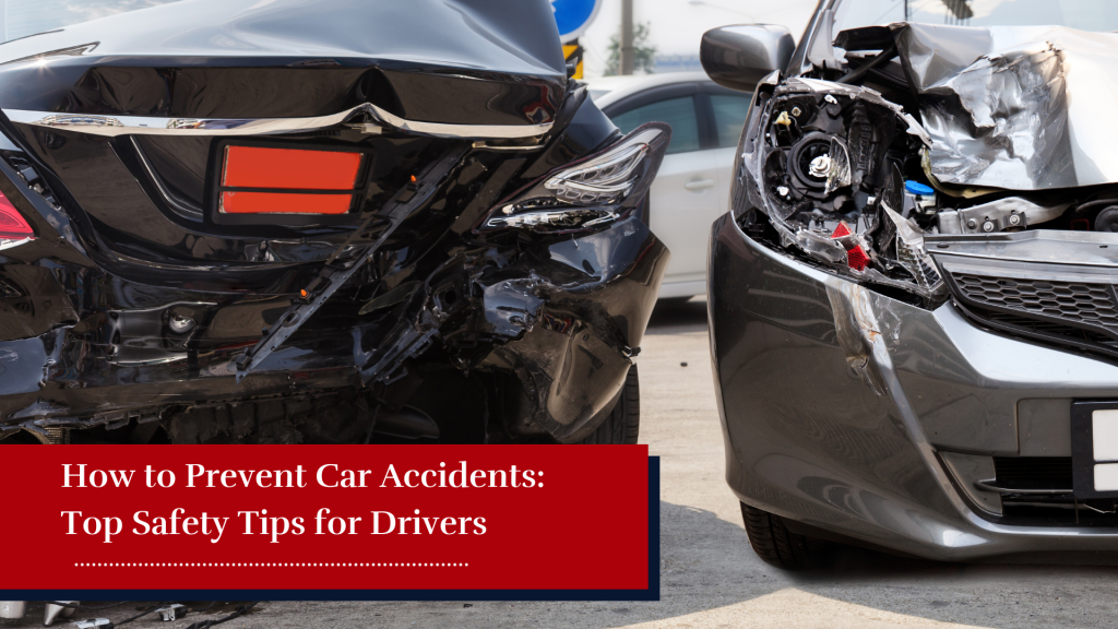 Driver safety tips to prevent accidents