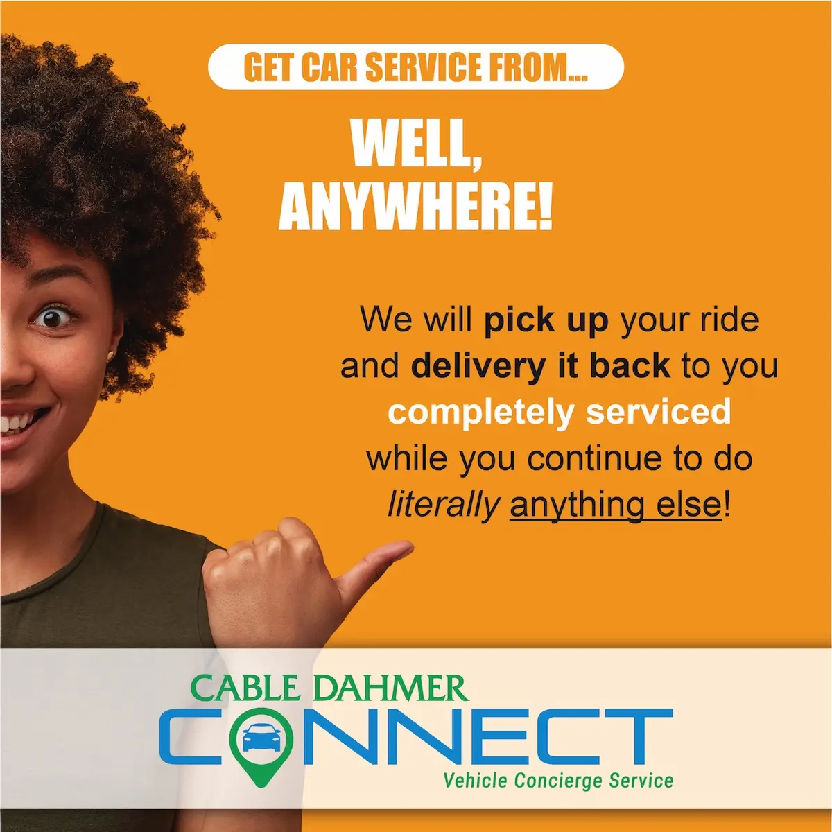 Cable Dahmer Connect free service pickup and delivery