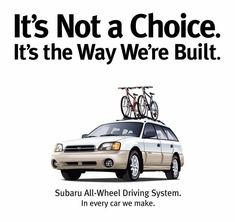 Historic Subaru ad with the line 'It’s not a choice, it’s the way we’re built'